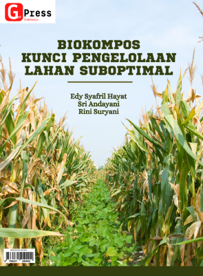 BIOKOMPOS  KUNCI PENGELOLAAN LAHAN SUBOPTIMAL